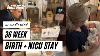Unmedicated 36 Week Birth + NICU Stay | Baby #2's Birth Story + a 6 Month Update