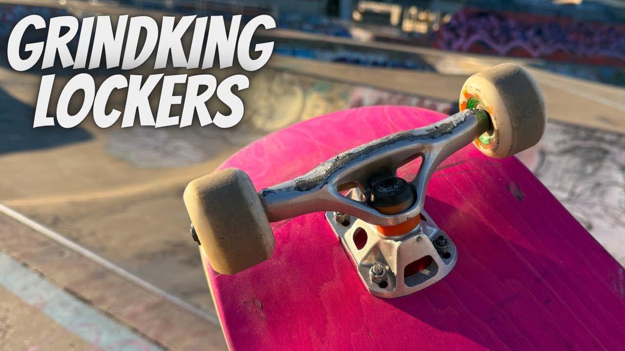 Grind King Lockers (Best Skate Trucks?)