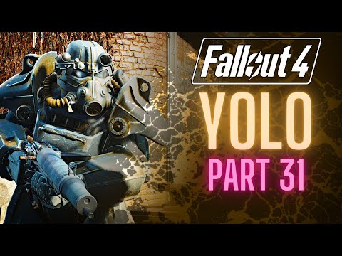 My Fallout 4 YOLO Run Part 31: Rust Devil May Cry