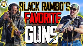 Black Rambo's Top 5 Favorite Guns