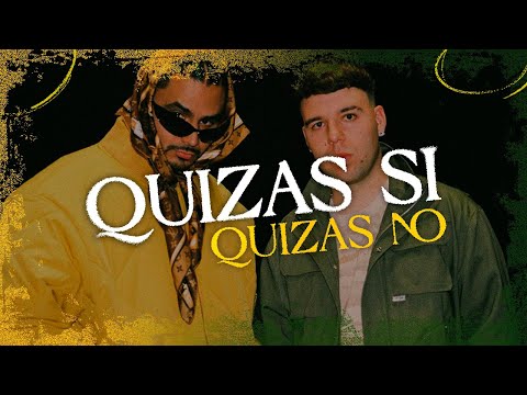 Alvaro Diaz, Quevedo - QUIZÁS SI QUIZÁS NO (Letra)