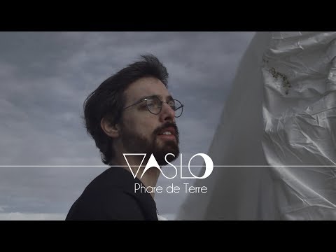 VASLO - Phare de Terre (clip officiel)