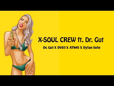X-SOUL - Mamacita (Remix) ft. Dr. Gut [Official Lyrics Video]