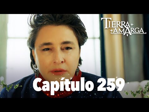 Tierra Amarga - Capítulo 259