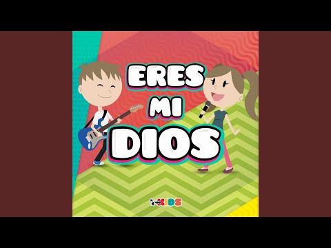 Eres Mi Dios