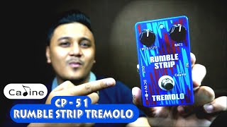 Video thumbnail for Caline CP-51 Rumble Strip Tremolo Review by Syuwari Ritchie by Syuwari Ritchie