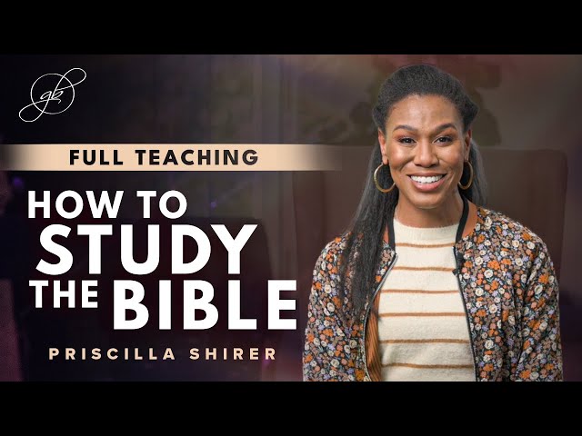 Priscilla Shirer | Learn to Hear from God Through His Word