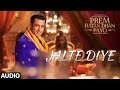 Jalte Diye Full Song (Audio) | Prem Ratan Dhan ...