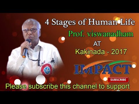 4 stages of human life by Prof viswanadham at IMPACT