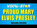 Elvis Presley - Proud Mary (Karaoke Version) with Lyrics HD Vocal-Star Karaoke