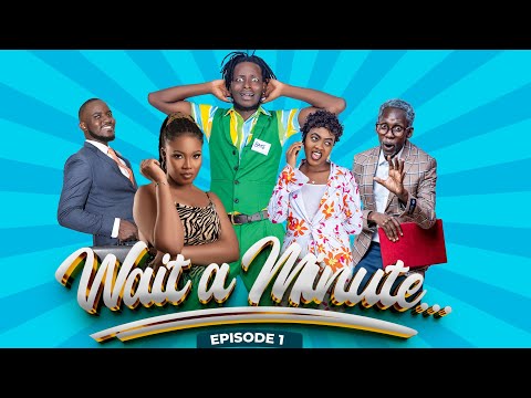 Wait a Minute!! (A Minute with the Documents) Ep 1