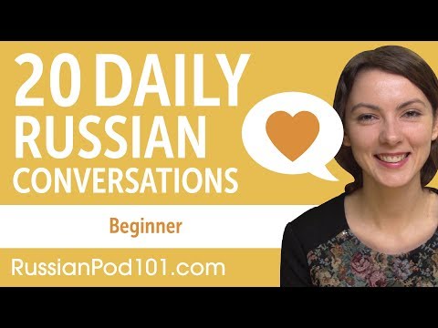 20 Daily Russian Conversations - Russian Practice for Beginners