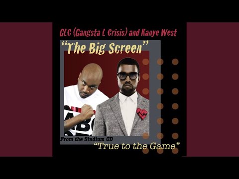 GLC - Big Screen (feat. Kanye West)