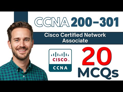 CCNA 200-301 v1.1 Practice Test (2025) – Cisco Certified Network Associate Exam (CCNA) 20 MCQs