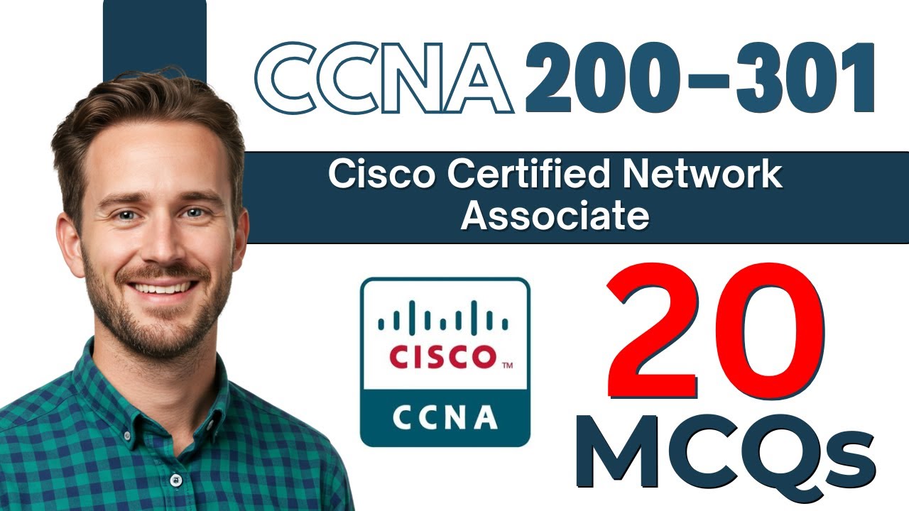 CCNA 200-301 v1.1 Practice Test (2025) – Cisco Certified Network Associate Exam (CCNA) 20 MCQs