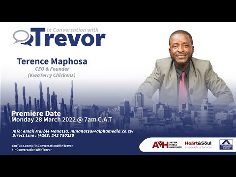 Terence Maphosa, KwaTerry Chickens Founder & CEO In Conversation With Trevor