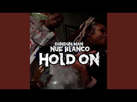 Hold On (feat. Nue Blanćo)