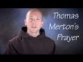 Thomas Merton's Prayer