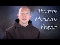 Thomas Merton's Prayer
