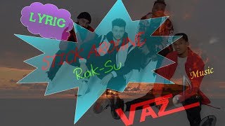 Rak Su - Stick Around (Lyrics)