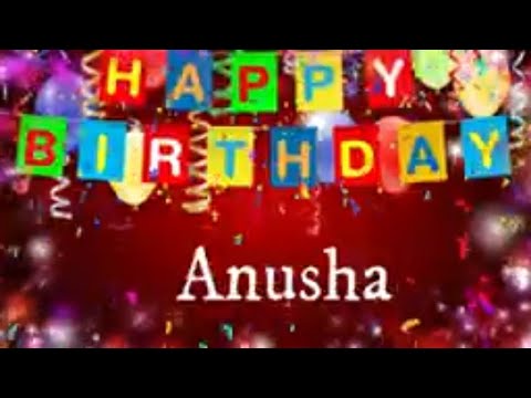 Anusha - Happy Birthday Song – Happy Birthday Anusha #happybirthdayAnusha