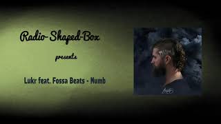 Lukr feat. Fossa Beats - Numb