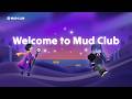 Mud Club video