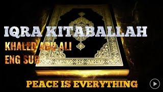 Download lagu Iqra KitabAllah | Heart Touching Nasheed | إقرأ كتاب الله - خالد ابوعلي | (English subtitles).k mp3 Download lagu Iqra KitabAllah | Heart Touching Nasheed | إقرأ كتاب الله - خالد ابوعلي | (English subtitles).k mp3