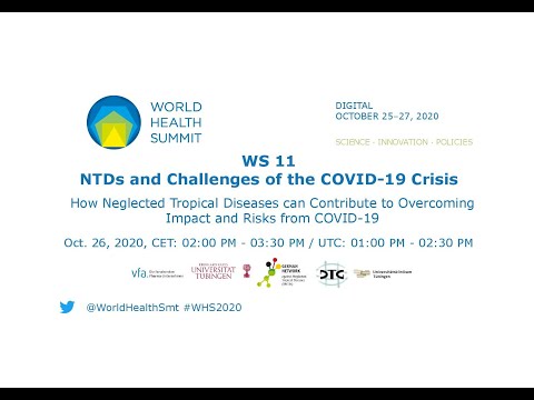 WS 11 - NTDs and Challenges of the COVID-19 Crisis - World Health Summit 2020