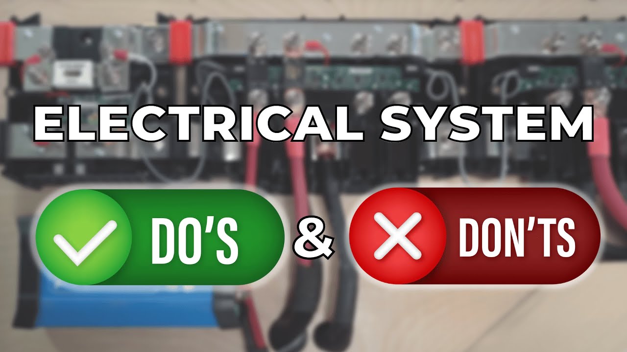 8 DIY CAMPER ELECTRICAL SYSTEM DO'S AND DON'TS