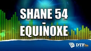 Shane 54 - Equinoxe 4