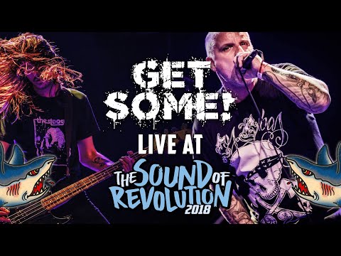 GET SOME! @ THE SOUND OF REVOLUTION 2018 - SINGLE CAM - PARTIAL SET