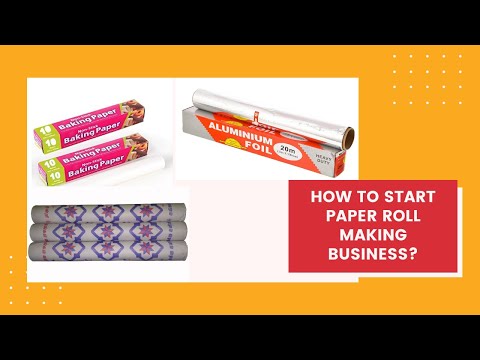 Start a Paper Roll Business