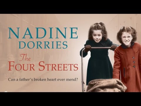 ナディーン・ドリーズ、デビュー作「THE FOUR STREETS」について語る (Nadine Dorries talks about her debut novel THE FOUR STREETS)