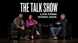 The Talk Show Live From WWDC 2025