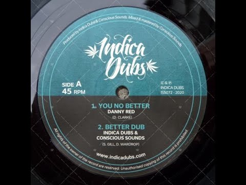 Danny Red - You No Better / Indica Dubs & Conscious Sounds - Better Dub (YouDub Selection)