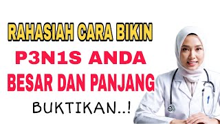 Download lagu CARA BIKIN P3N1S ANDA BESAR DAN PANJANG SECARA ILMIAH,, LANGSUNG DARI AHLINYA mp3