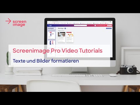 Videotutorial Texte und Bilder formatieren.