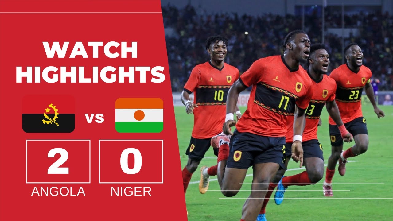 ANGOLA VS NIGER(2-0)-AFCON QUALIFIERS-GOALS&HIGHLIGHTS