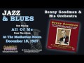 Benny Goodman & His Orchestra - All Of Me