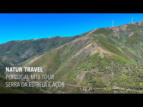 Natur Travel | Portugal MTB Tour | Serra da Estrela e Açor