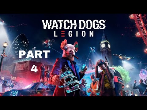 WATCH DOGS LEGION Walkthrough Gameplay Part 4