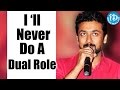 I Will Never Do A Dual Role Suriya At 24 Movie Press Meet Samantha Nithya Menon