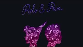 Polo & Pans - Complete (All Songs & Remixes)