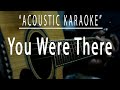 You Were There Southern Sons Acoustic Karaoke