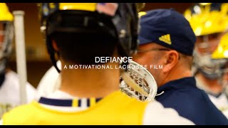 DEFIANCE | A Motivational Lacrosse Film