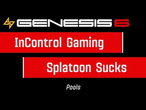 InControl Gaming vs. Splatoon Sucks | Pools | Genesis 6