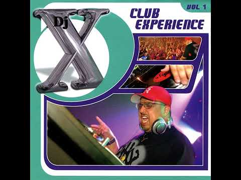 DJ X - Club Experience Vol. 1
