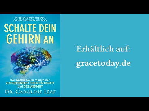 Dr. Caroline Leaf - Gedanken gefangen nehmen