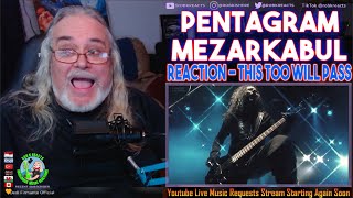 Pentagram/Mezarkabul Reaction - This Too Will Pass - First Time Hearing - Requested